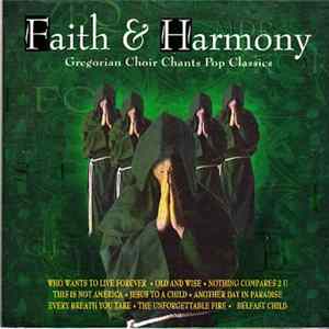 Faith & Harmony - Gregorian Choir Chants Pop Classics FLAC album