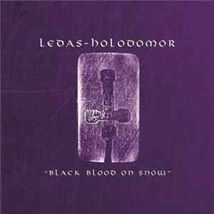 Ledas-Holodomor - Black Blood On Snow FLAC album