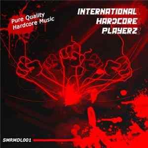 Various - International Hardcore Playerz Vol. I FLAC album