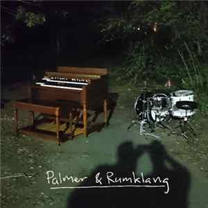 Palmer & Rumklang - Palmer & Rumklang FLAC album