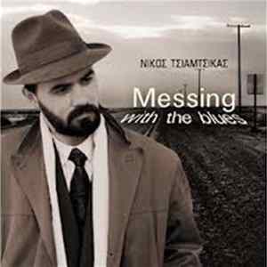 Νίκος Τσιαμτσίκας - Messing With The Blues FLAC album