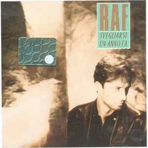 Raf - Svegliarsi Un Anno Fa FLAC album