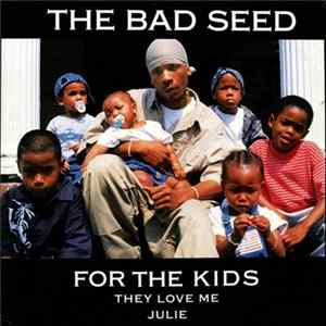 The Bad Seed - For The Kids FLAC album