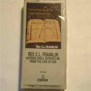 Reverend C.L. Franklin - Nothing Shall Seperate Me From The Love Of God FLAC album