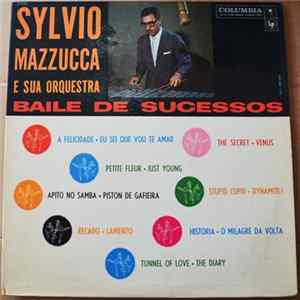 Sylvio Mazzucca E Sua Orquestra - Baile De Sucessos FLAC album