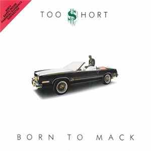 Too $hort - Born To Mack FLAC album