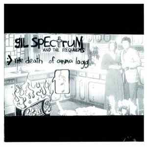 Gil Spectrum And The Requiems - The Death Of Anna Logg FLAC album