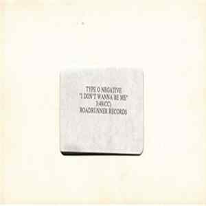 Type O Negative - I Don't Wanna Be Me FLAC album