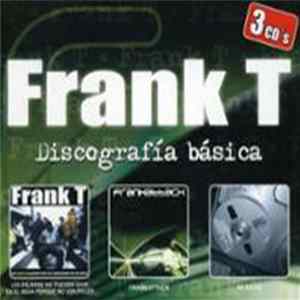 Frank T - Discografía Básica FLAC album