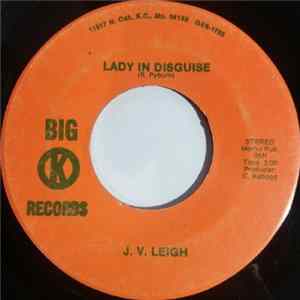 J.V. Leigh - Lady In Disguise / Maken The Wheels FLAC album