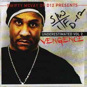 Swifty McVay - Underestimated Vol 2: Vengence FLAC album