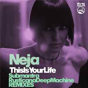 Neja - This Is Your Life FLAC album