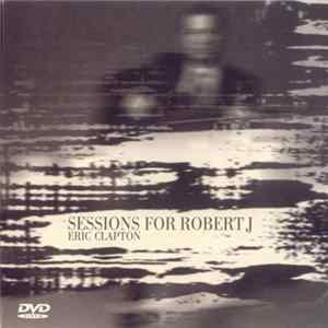 Eric Clapton - Sessions For Robert J FLAC album