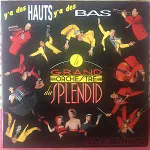 Le Grand Orchestre Du Splendid - Y'A Des Hauts Y'A Des Bas / Cocooning FLAC album