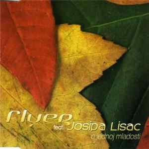 Flyer Feat. Josipa Lisac - O Jednoj Mladosti FLAC album