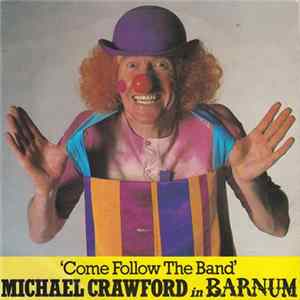 Michael Crawford - Come Follow The Band FLAC album