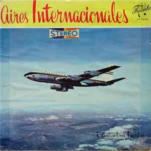 Estudiantina Fuentes - Aires Internacionales FLAC album