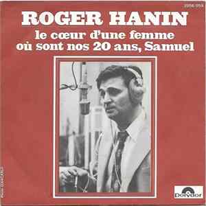 Roger Hanin - Le Coeur D'une Femme / Où Sont Nos 20 Ans, Samuel FLAC album