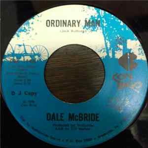 Dale McBride - Ordinary Man / Mexicalli Rose FLAC album