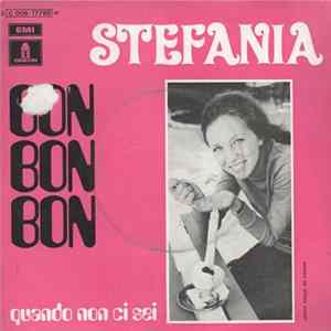 Stefania - Quando Non Ci Sei / Bon Bon Bon FLAC album
