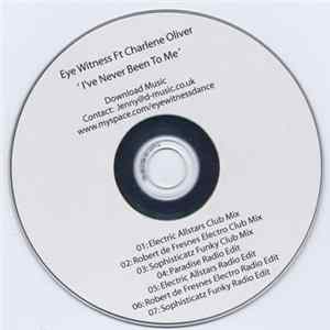 Eye Witness Feat. Charlene Oliver - I've Never Been To Me FLAC album