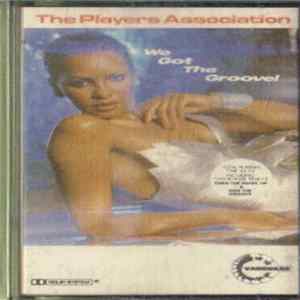 The Players Association - We Got The Groove! FLAC album