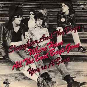 Slaughter And The Dogs - Where Have All The Boot Boys Gone / You're A Bore FLAC album