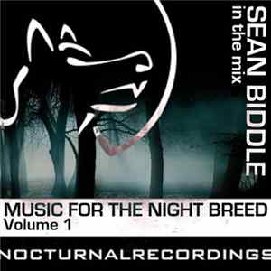 Various - Music For The Night Breed Volume 1 (Sean Biddle In The Mix) FLAC album