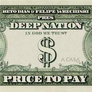 Beto Dias & Felipe Wrechiski Pres. Deep Nation - Price To Pay FLAC album