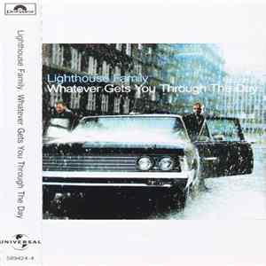 Lighthouse Family - Whatever Gets You Through The Day FLAC album