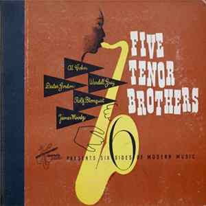 Al Cohn, Dexter Gordon, Wardell Gray, Rolf Blomquist, James Moody - Five Tenor Brothers (Metronome Presents Six Sides Of Modern Jazz) FLAC album