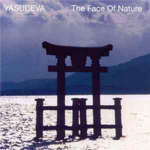 Vasudeva - The Face Of Nature FLAC album