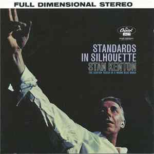 Stan Kenton - Standards In Silhouette FLAC album
