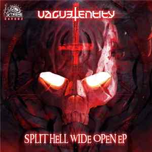 Vague Entity - Split Hell Wide Open EP FLAC album