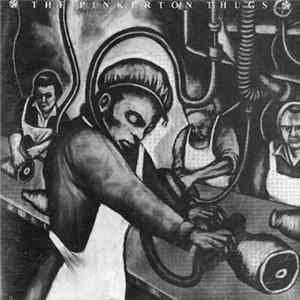 The Pinkerton Thugs - Pain And The Pinkerton Thugs FLAC album