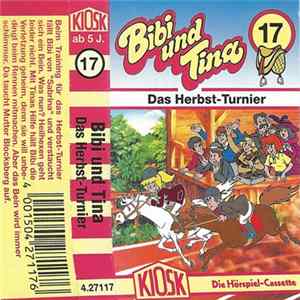 Ulf Tiehm - Bibi Und Tina 17 - Das Herbst-Turnier FLAC album