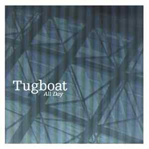 Tugboat - All Day FLAC album