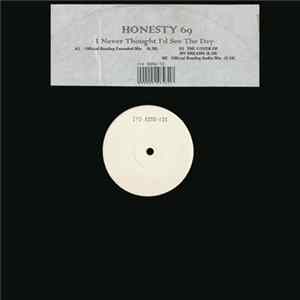 Honesty 69 - I Never Thought I'd See The Day FLAC album