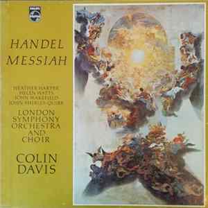 Händel - Colin Davis - The London Symphony Orchestra - London Symphony Choir - Heather Harper - Helen Watts - John Wakefield - John Shirley-Quirk - Messiah FLAC album