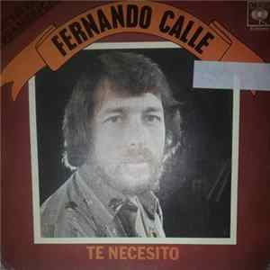 Fernando Calle - Te Necesito FLAC album