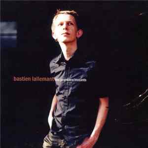 Bastien Lallemant - Les Premiers Instants FLAC album