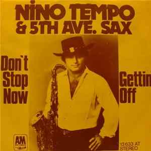 Nino Tempo & 5th Ave. Sax - Don't Stop Now / Gettin' Off FLAC album