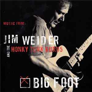 Jim Weider And The Honky Tonk Gurus - Big Foot FLAC album