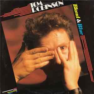 Tom Robinson - Blonde & Blue - Live FLAC album