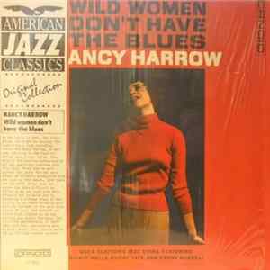 Nancy Harrow - Wild Women Don't Have The Blues FLAC album