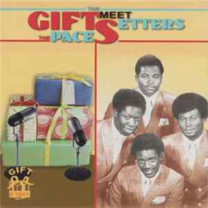 The Gifts / The Pacesetters - The Gifts Meet The Pacesetters FLAC album