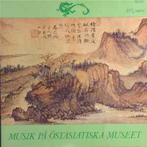 Unknown Artist - Musik På Östasiatiska Museet FLAC album