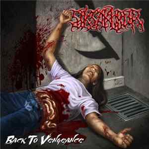Siksakubur - Back To Vengeance FLAC album