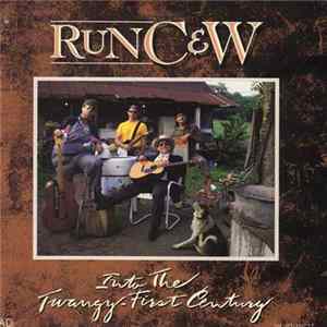 Run C & W - Into The Twangy-First Century FLAC album