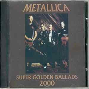 Metallica - Super Golden Ballads 2000 FLAC album